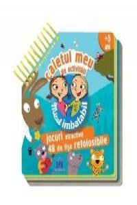 Caietul meu de activitati - Micul Imbatabil  5 ani