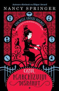 Cazul Marchizului disparut. Enigmele Enolei Holmes Vol.1