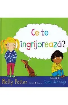 Ce te ingrijoreaza? de Molly Potter