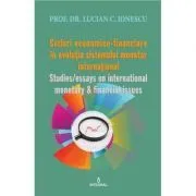 Ciclurile economico-financiare ale sistemului monetar international de Lucian C. Ionescu