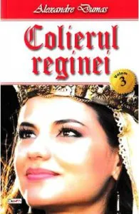 Colierul reginei vol.3 de Alexandre Dumas