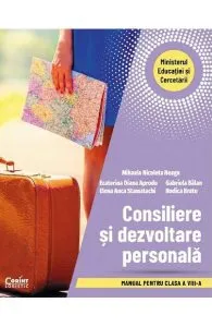 Consiliere si dezvoltare personala - Clasa 8 - Manual de Elena Anca Stamatachi