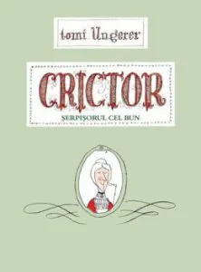 Crictor, serpisorul cel bun de Tomi Ungerer