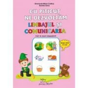 Cu Piticut ne dezvoltam limbajul si comunicarea. Grupa mica 3-4 ani de Smaranda Maria Cioflica
