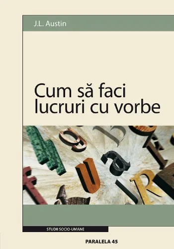 Cum să faci lucruri cu vorbe