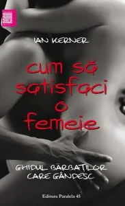 Cum să satisfaci o femeie