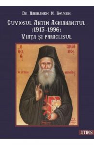 Cuviosul Antim Aghiananitul (1913-1996). Viata si paraclisul