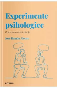 Descopera psihologia. Experimente psihologice