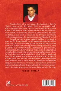 Despre pasiune in vreme de libertate de Petre Roman