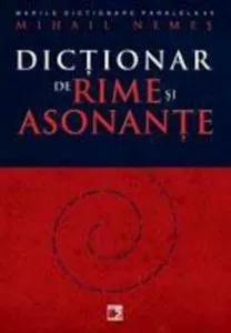 Dictionar de rime si asonante de Mihail Nemes