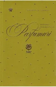 Dictionar indragostit de parfumuri. Verde de Elisabeth de Feydeau