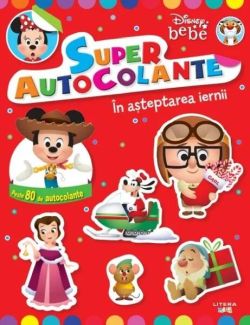 Disney bebe. Super Autocolante. În așteptarea iernii