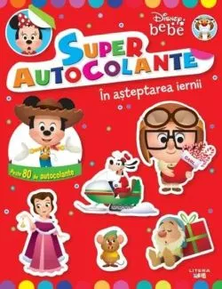 Disney bebe. Super Autocolante. În așteptarea iernii