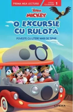 Disney Junior. Mickey. O excursie cu rulota. Poveste cu litere mari de tipar de Disney