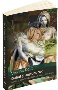 Doliul si separarea de Verena Kast
