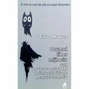 Drumul liber mijlociu de Titus Maxus