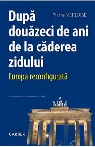 Dupa douazeci de ani de la caderea zidului de Pierre Verluise