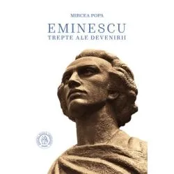 Eminescu. Trepte ale devenirii de Mircea Popa