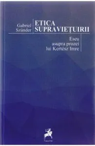 Etica supravietuirii de Gabriel Szunder