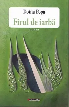 Firul de iarba de Doina Popa