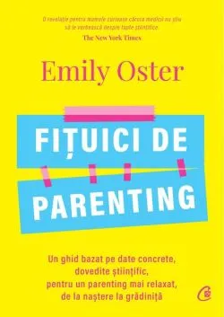Fițuici de parenting de Emily Oster