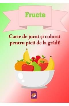 Fructe. Carte de jucat si colorat pentru picii de la gradi!