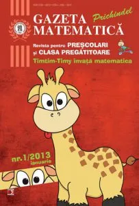 Gazeta matematica Prichindel. Revista pentru prescolari si clasa pregatitoare - Timtim-Timy invata matematica, nr. 1, ianuarie