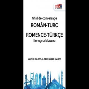 Ghid de conversatie roman-turc / Romence – turkce konusma kilavuzu