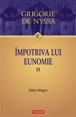 Impotriva lui Eunomie Vol.2