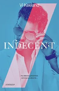 Indecent de Vi Keeland