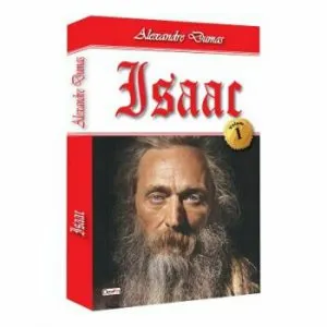 Isaac. Vol. 1 de Alexandre Dumas