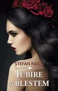 Iubire si Blestem de Stefan Raicu
