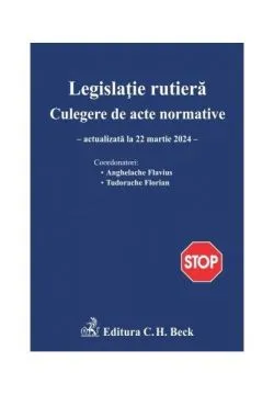 Legislație rutieră. Culegere de acte normative