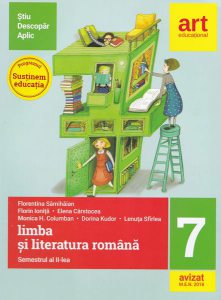 Limba şi literatura română pentru clasa a VII-a. Semestrul al II-lea (Metoda ştiu-descopăr-aplic)