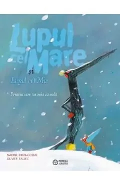Lupul cel Mare si Lupul cel Mic. Frunza care nu voia sa cada de Olivier Tallec