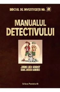 Manualul detectivului. Biroul de investigatii Nr.2 de Sandnes Hans Jorgen