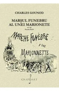 Marsul funebru al unei marionete CG 583 Pentru Pian de Charles Gounod