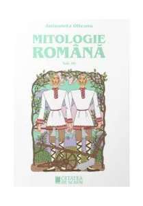 Mitologie română (Vol. 3)