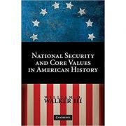 National Security and Core Values in American History