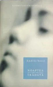 Noaptea în care am fost trădată de Andres Sorel