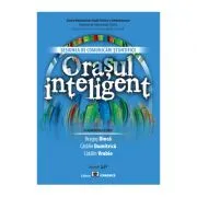 Orasul inteligent. Sesiunea de comunicari stiintifice de Dragos Dinca