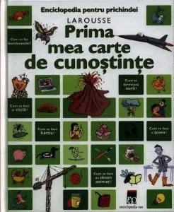 Prima mea carte de cunostinte de Larousse