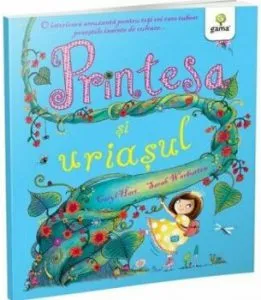 Printesa si uriasul /Povestile printesei de Caryl Hart