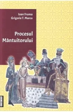 Procesul Mantuitorului de Grigorie T. Marcu
