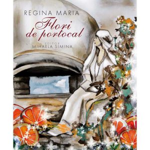 Regina Maria. Flori De Portocal