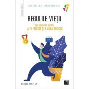 Regulile vietii. Cod personal pentru a fi fericit si a avea succes