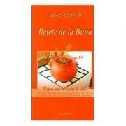 Retete de la Buna de Silvia Botoi