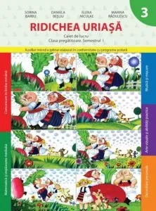 Ridichea uriasa. Caiet de lucru. Clasa pregatitoare - semestrul I de Elena Niculae