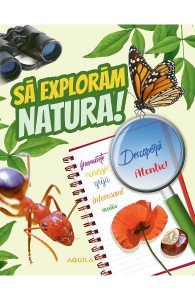 Sa exploram natura!