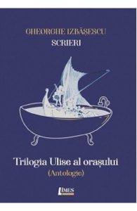 Scrieri Vol.1: Trilogia Ulise al orasului